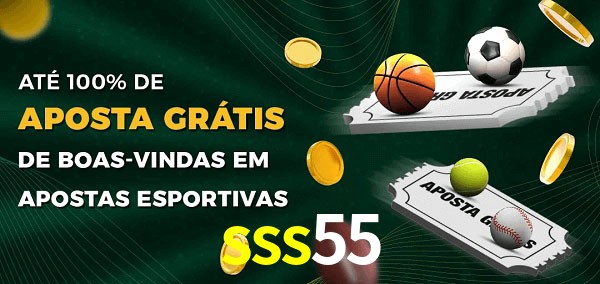 sss55 Ate 100% de Aposta Gratis